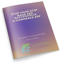 Stap voor stap naar een succesvolle e-commerce app Front - Easie App Solutions